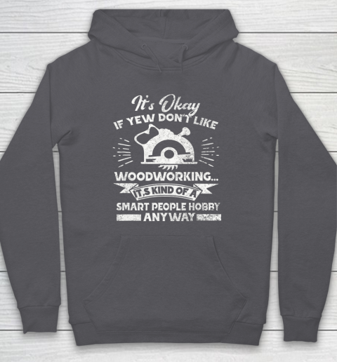 Funny Woodworking Shirt Woodworker Hobby Hoodie 12