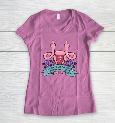 Middle Finger Uterus  Keep Your Politics Out Of My Uterus Women's V-Neck T-Shirt 6