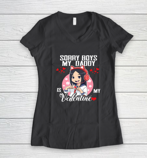 Sorry Boys My Daddy Is My Valentine Girls Valentines Day Women's V-Neck T-Shirt 11