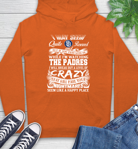 San Diego Padres MLB Baseball Don't Mess With Me While I'm Watching My Team Hoodie 4
