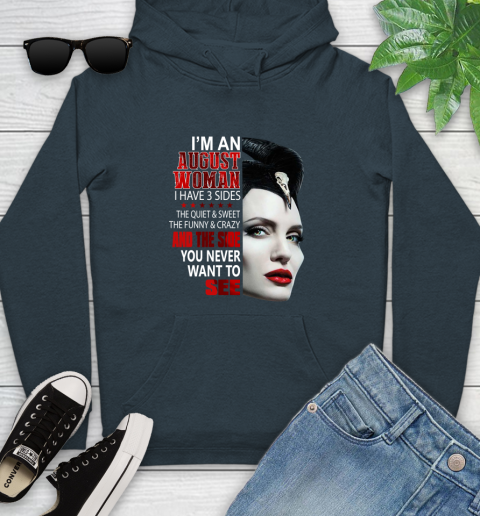 Maleficent I'm an august woman i have 3 side shirt Youth Hoodie 10
