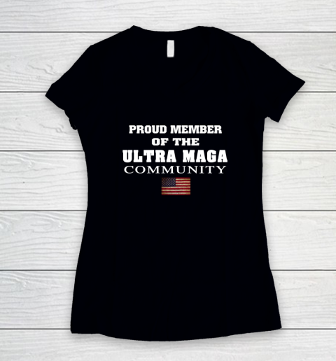 Proud Member Of The Ultra MAGA Community Women's V-Neck T-Shirt