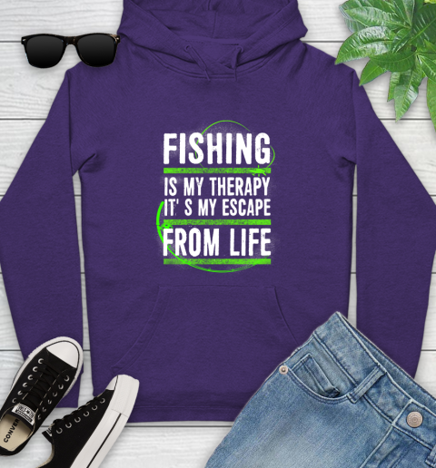 Fishing Is My Therapy It's My Escape From Life Youth Hoodie 5