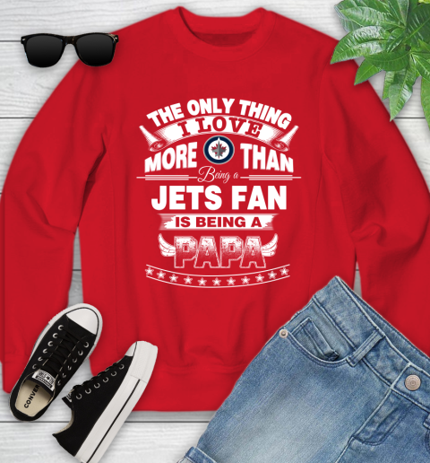 NHL The Only Thing I Love More Than Being A Winnipeg Jets Fan Is Being A Papa Hockey Youth Sweatshirt 8