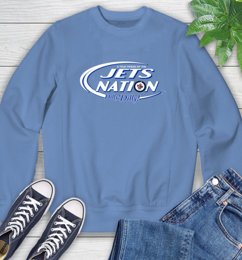 NHL A True Friend Of The Winnipeg Jets Dilly Dilly Hockey Sports Sweatshirt 11