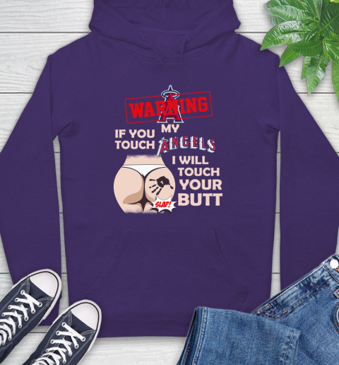 Los Angeles Angels MLB Baseball Warning If You Touch My Team I Will Touch My Butt Hoodie 5