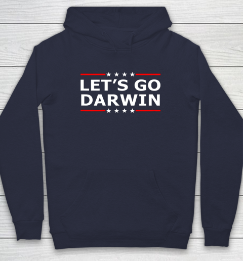 Let's Go Darwin Shirt Hoodie 2