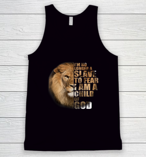 No Longer A Slave To Fear Child Of God Christian Tank Top