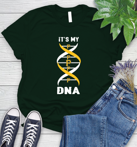 Pittsburgh Pirates MLB Baseball It's My DNA Sports Women's T-Shirt 6