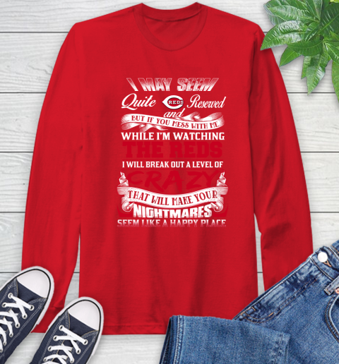 Cincinnati Reds MLB Baseball Don't Mess With Me While I'm Watching My Team Long Sleeve T-Shirt 11