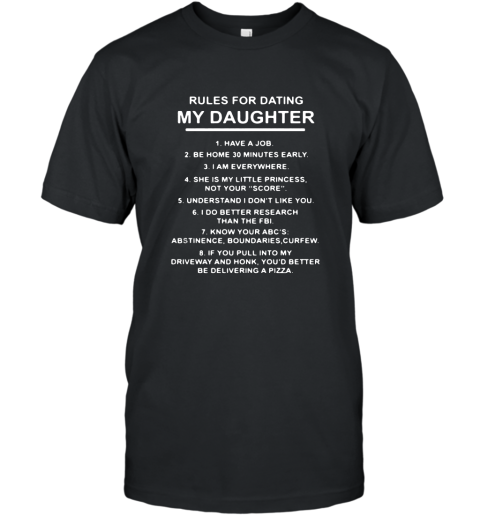Rules for dating my daughter shirt T-Shirt