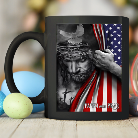 Faith Over Fear God Jesus Christian Flag 4th Of July Ceramic Mug 11oz 2
