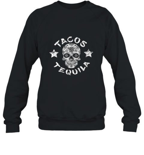 Day Of The Dead Tacos Tequila Halloween Sugar Skull T Shirt Sweatshirt
