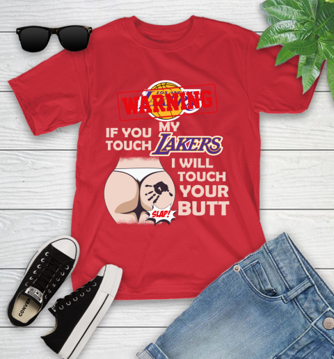 Los Angeles Lakers NBA Basketball Warning If You Touch My Team I Will Touch My Butt Youth T-Shirt 14 Los Angeles Lakers NBA Basketball Warning If You Touch My Team I Will Touch My Butt Youth T-Shirt - Image 14