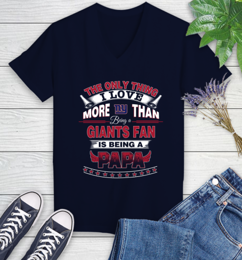 NFL The Only Thing I Love More Than Being A New York Giants Fan Is Being A Papa Football Women's V-Neck T-Shirt 2