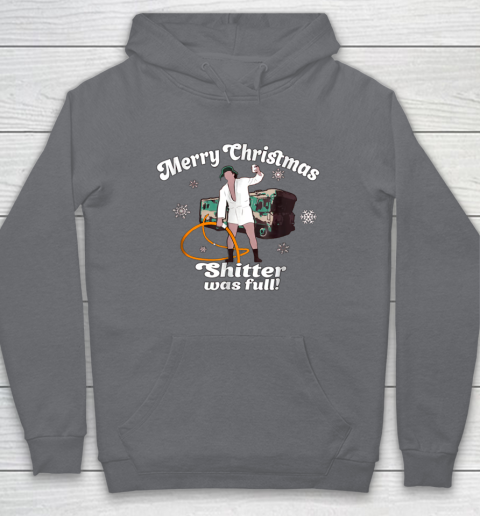 Merry Christmas Shitter Was Full Vacation Hoodie 11