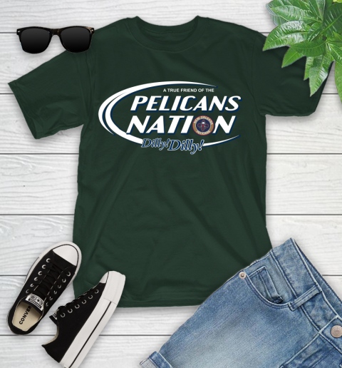 NBA A True Friend Of The New Orleans Pelicans Dilly Dilly Basketball Sports Youth T-Shirt 5