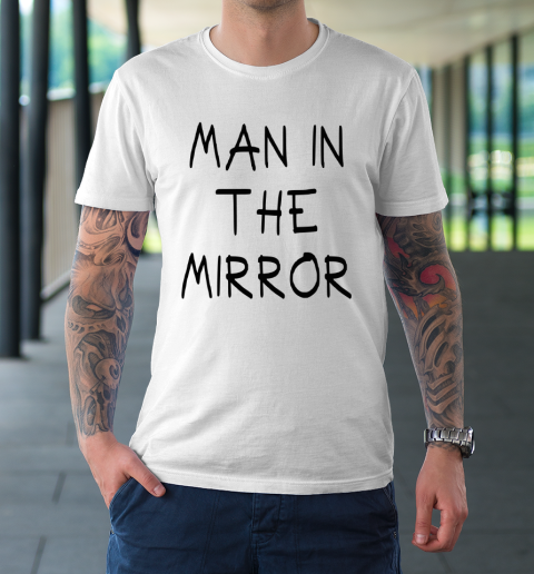 Christian Pulisic Shirt Say Man In The Mirror T-Shirt
