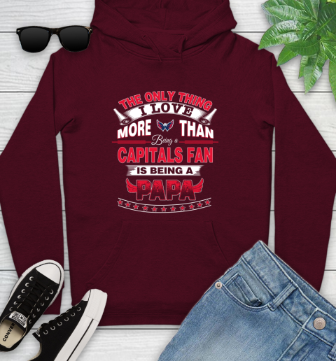 NHL The Only Thing I Love More Than Being A Washington Capitals Fan Is Being A Papa Hockey Youth Hoodie 7