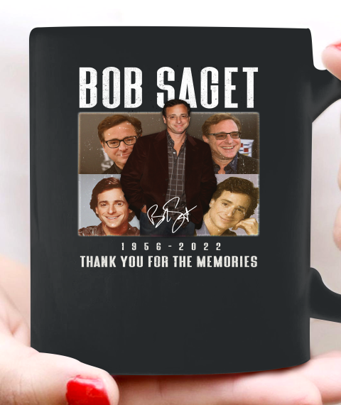 Bob Saget 1956  2022 Thank You For The Memories Ceramic Mug 11oz