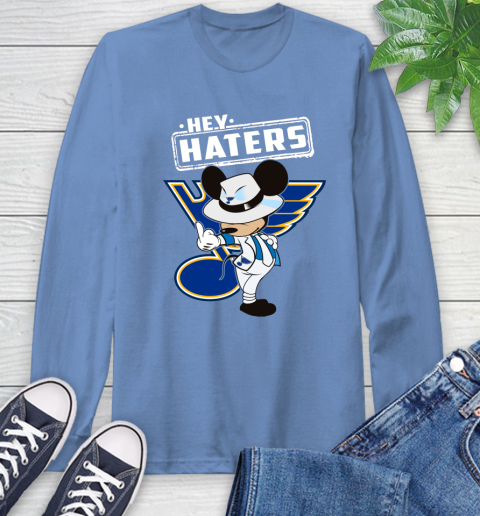 NHL Hey Haters Mickey Hockey Sports St.Louis Blues Long Sleeve T-Shirt 12