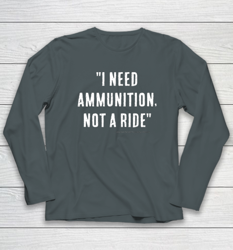 I Need Ammunition Not A Ride Ukrainian President Zelensky Long Sleeve T-Shirt 3