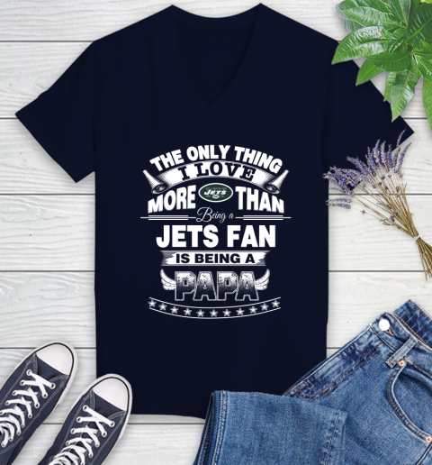 NFL The Only Thing I Love More Than Being A New York Jets Fan Is Being A Papa Football Women's V-Neck T-Shirt 2