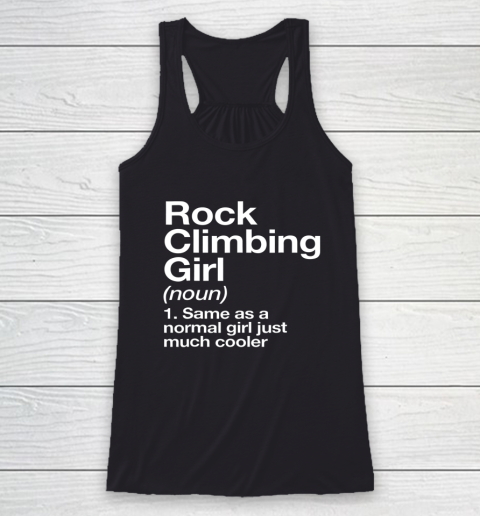 Rock Climbing Girl Definition Funny Sports Racerback Tank