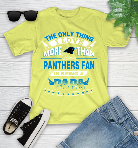 NFL The Only Thing I Love More Than Being A Carolina Panthers Fan Is Being A Papa Football Youth T-Shirt 10