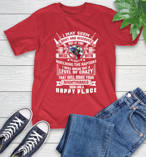 Toronto Raptors NBA Basketball Don't Mess With Me While I'm Watching My Team Sports T-Shirt 11