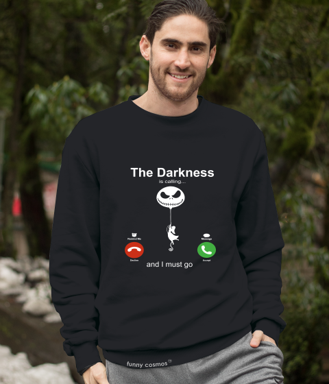 Nightmare Before Christmas T Shirt, Jack Skellington T Shirt, The Darkness Is Calling And I Must Go Tshirt, Halloween Gifts