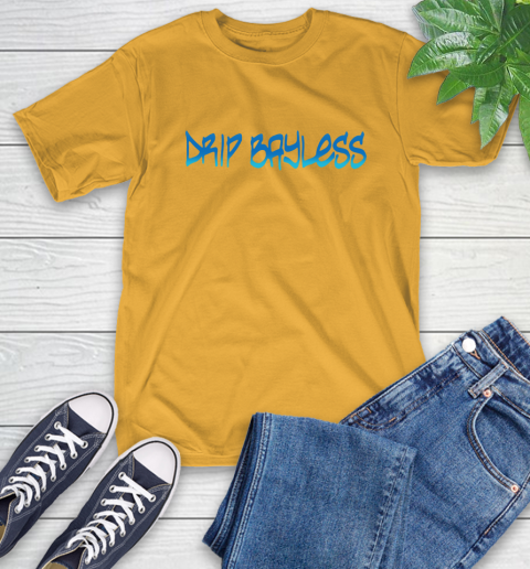Drip Bayless shirt T-Shirt 15