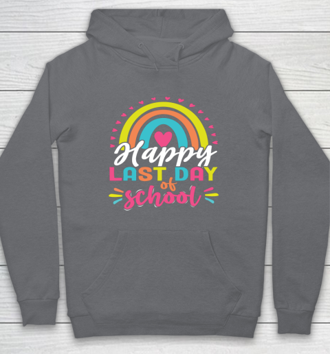 Happy Last Day of School Teacher Student Graduation Hoodie 3