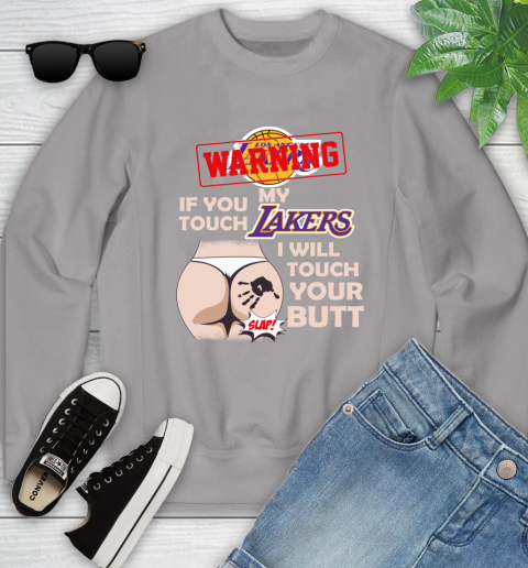 Los Angeles Lakers NBA Basketball Warning If You Touch My Team I Will Touch My Butt Youth Sweatshirt 3