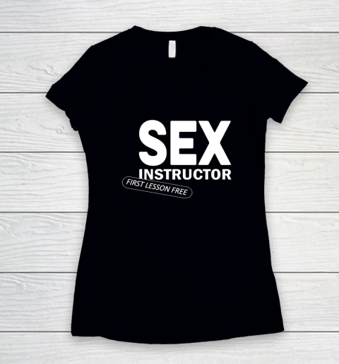 Sex Instructor First Lesson Free Women's V-Neck T-Shirt