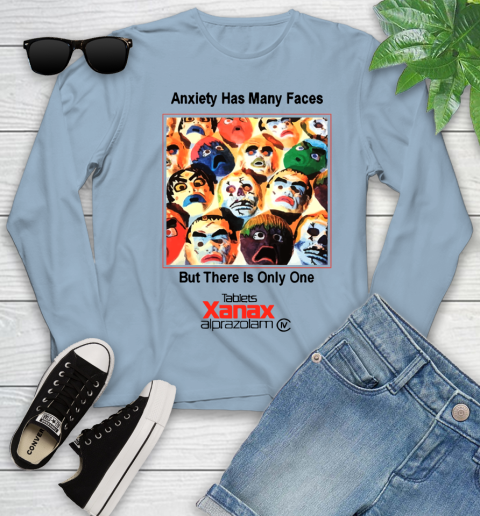 Anxiety Has Many Faces Xanax Promotional Shirt Youth Long Sleeve 6
