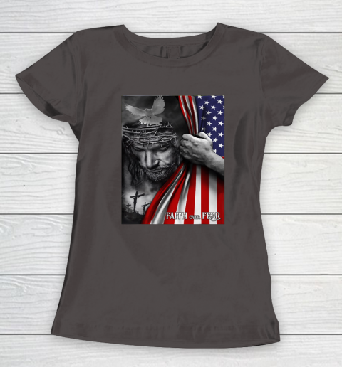 Faith Over Fear God Jesus Christian Flag 4th Of July Women's T-Shirt 5