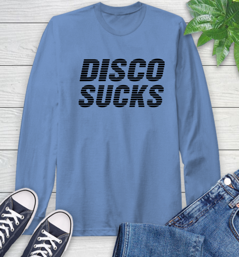 Disco sucks Long Sleeve T-Shirt 10