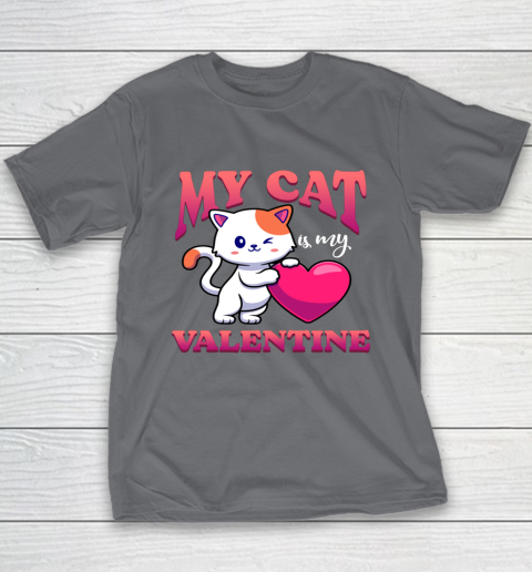 My Cat Is My Valentine Valentine's Day Youth T-Shirt 6