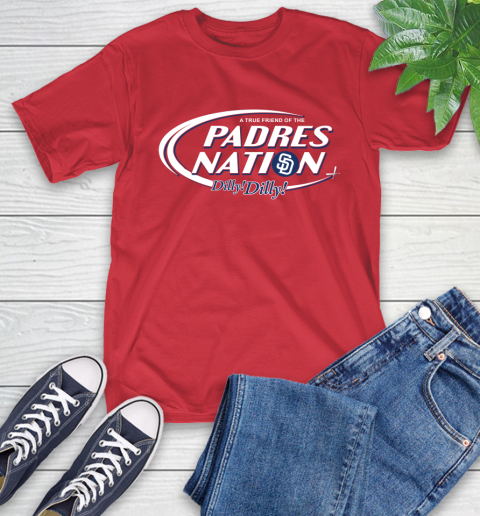 MLB A True Friend Of The San Diego Padres Dilly Dilly Baseball Sports T-Shirt 11