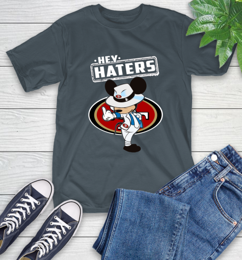 NFL Hey Haters Mickey Football Sports San Francisco 49ers T-Shirt 10