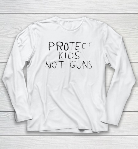 Protect Kids Not Guns Long Sleeve T-Shirt