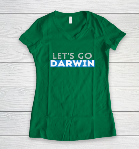 Lets Go Darwin Women's V-Neck T-Shirt 10