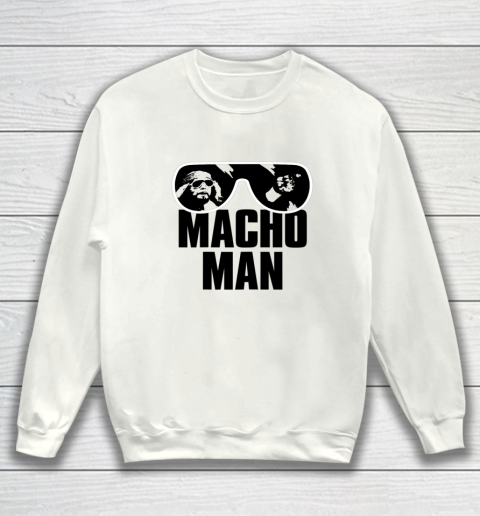 Macho Man Shirt Savage Sunglasses Graphic Sweatshirt