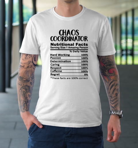 Chaos Coordinator Nutrition Facts Funny T-Shirt