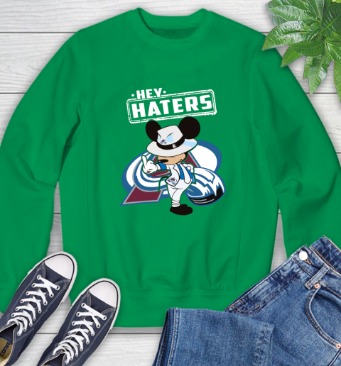 NHL Hey Haters Mickey Hockey Sports Colorado Avalanche Sweatshirt 7