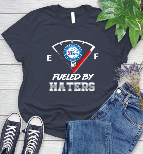 Philadelphia 76ers NBA Basketball Fueled By Haters Sports Women's T-Shirt 14
