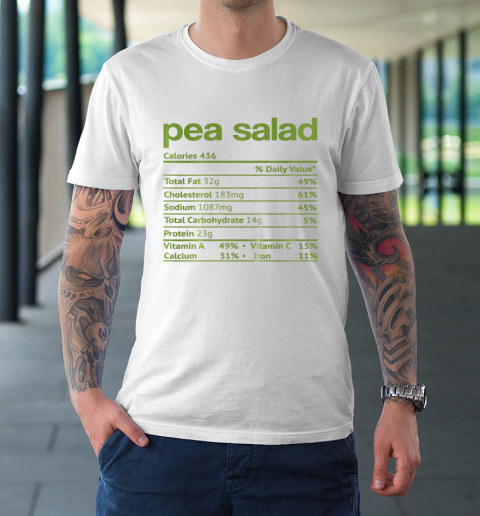 Pea Salad Nutrition Fact Funny Thanksgiving Christmas T-Shirt