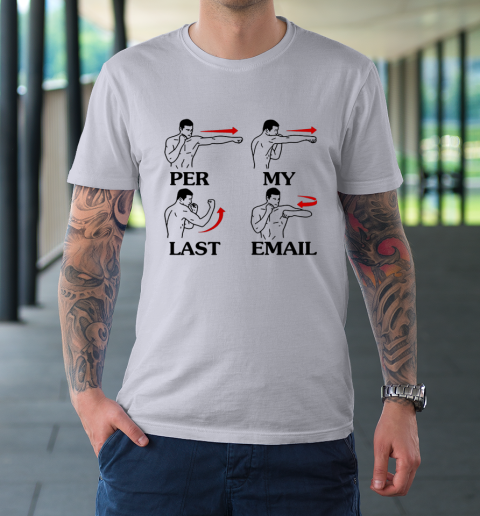Per My Last Email Funny Men Costumed T-Shirt 3
