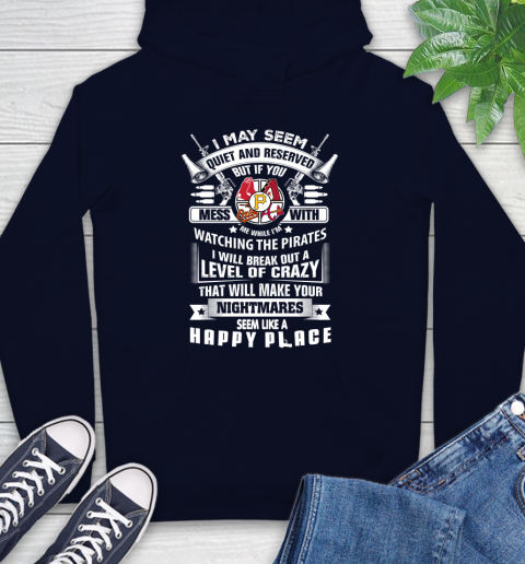 Pittsburgh Pirates MLB Baseball Don't Mess With Me While I'm Watching My Team Sports Hoodie 3